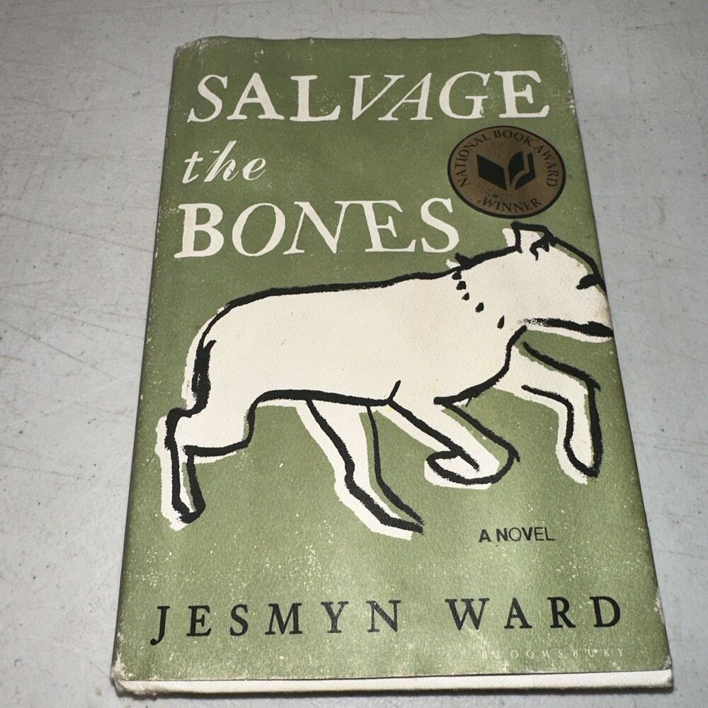 Salvage the Bones : A Novel by Jesmyn Ward (2011, Hardcover) First Edition